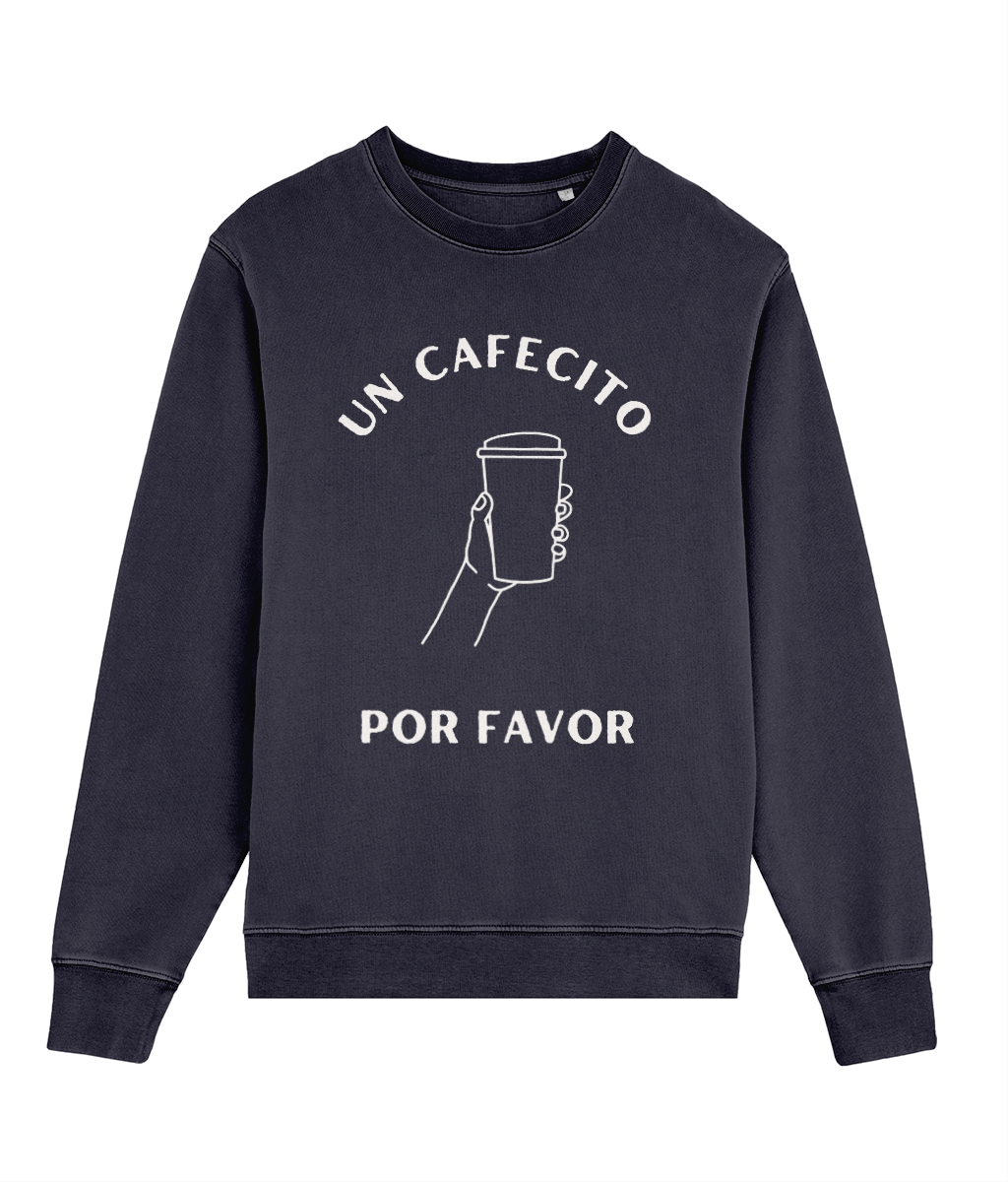 Un Cafecito Por Favor Pullover