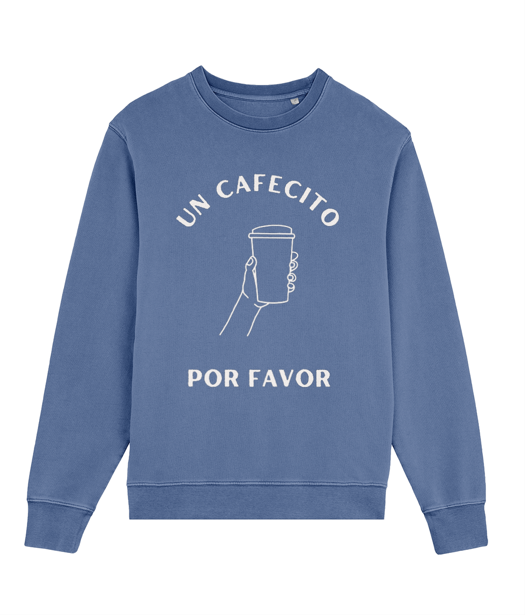 Un Cafecito Por Favor Pullover